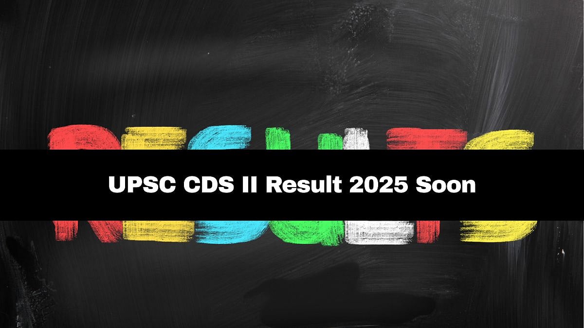 UPSC CDS II Result 2025 To Be Out Soon; Here’s How To Download