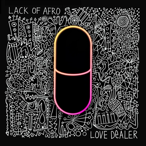 Lack Of Afro – Love Dealer